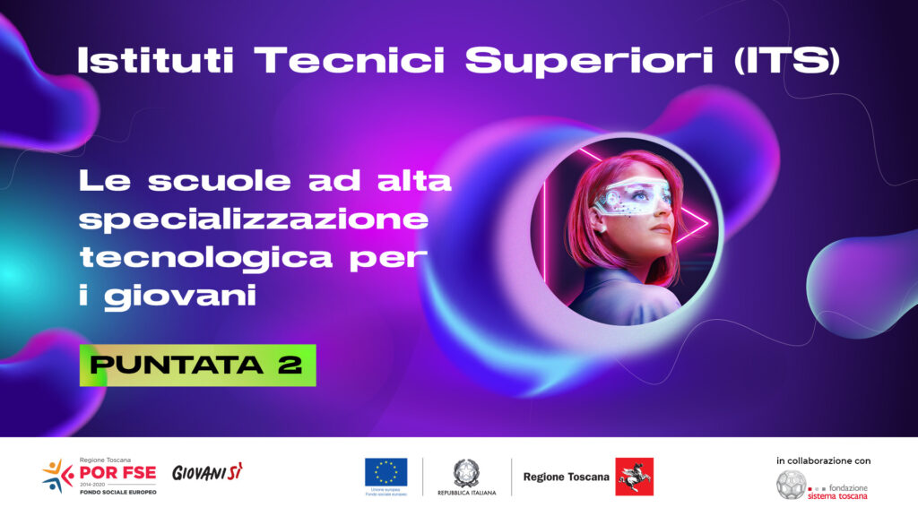 Istituti Tecnici Superiori: le scuole ad alta specializzazione tecnologica post diploma – 2